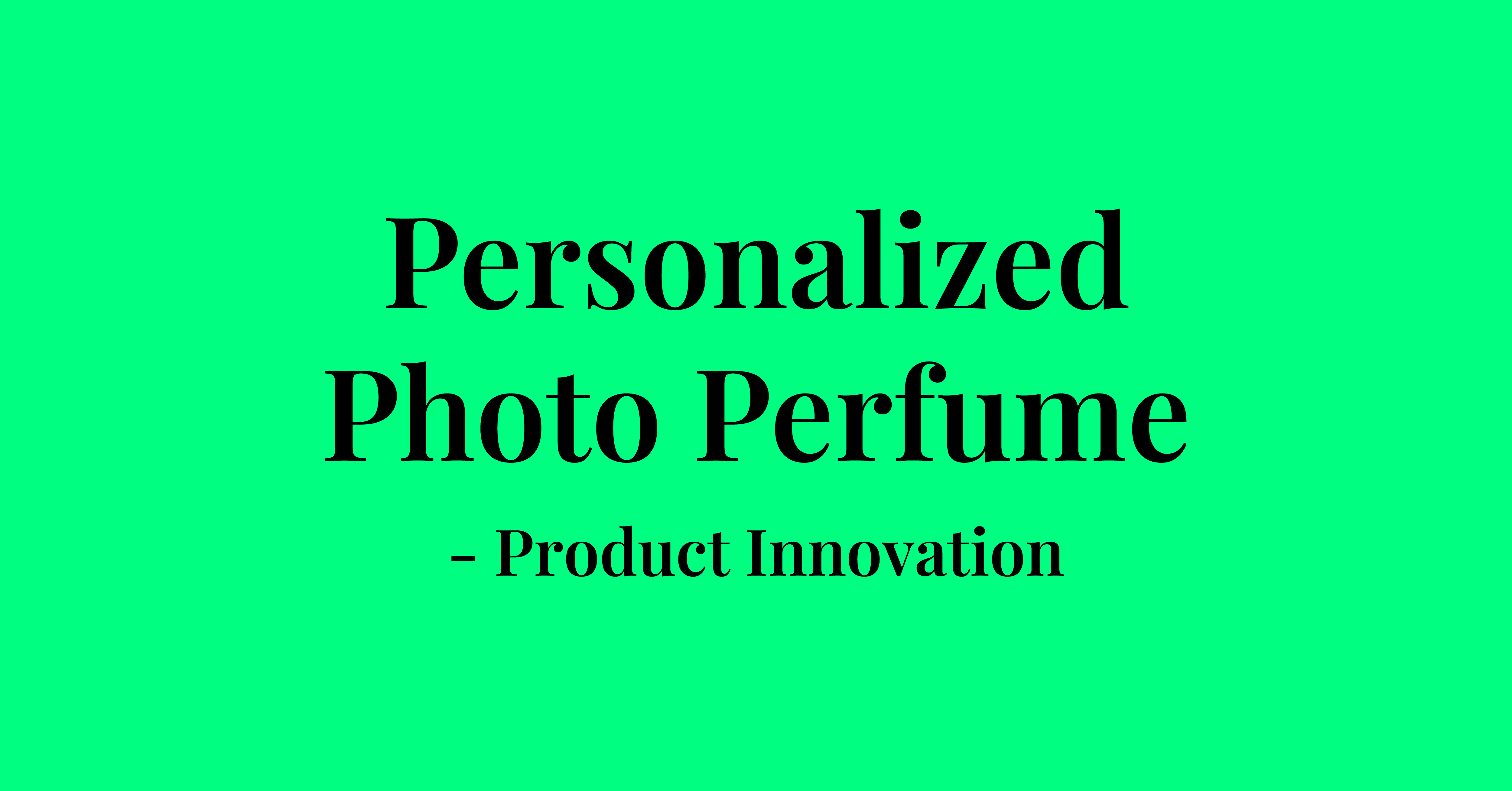 Personalized Photo Perfumes Product Innovation KeepInvent.in
